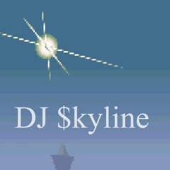 DJ $kyline