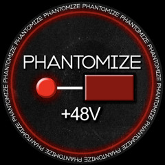 Phantomize.48V