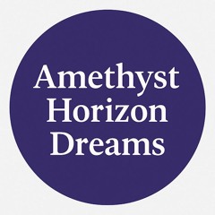 Amethyst Horizon Dreams