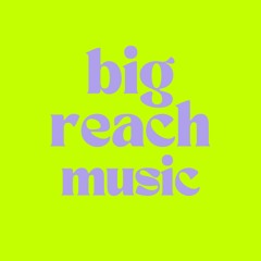 Big Reach Music