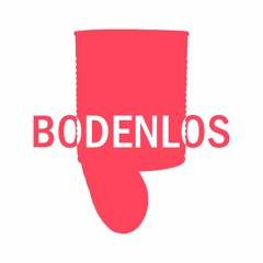 BODENLOS