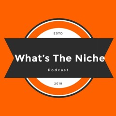 What's the Niche Podcast