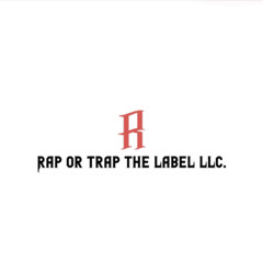 RapOrTrapTheLabel LLC