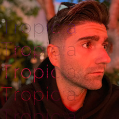 Tropic:a