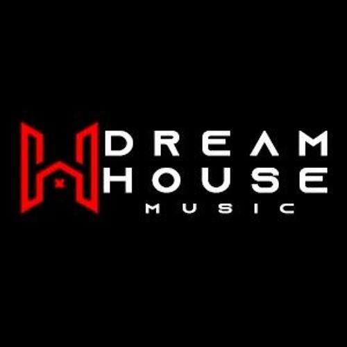 Stream DREAM HOUSE music music | Listen to songs, albums, playlists for ...