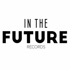 In The Future Records