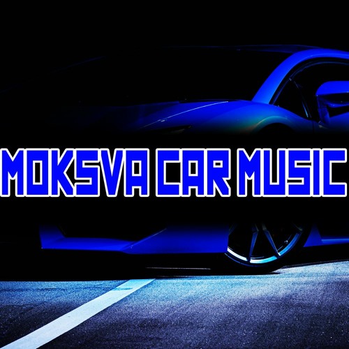 Stream Mosvka Car Music music | Listen to songs, albums, playlists for free on SoundCloud Mosvka Car Music