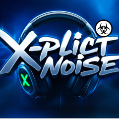 DJ Xplicit Noise