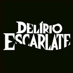 Delírio Escarlate