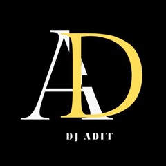 DJ ADIT ON THE MIX
