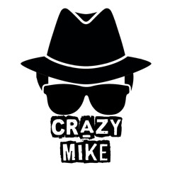 CRAZY MIKE