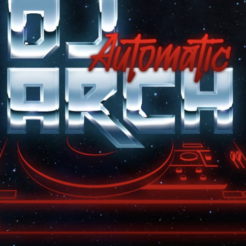 DJ Automatic Arch’s avatar
