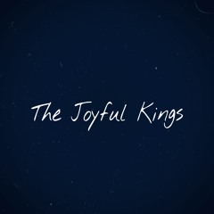 The Joyful Kings