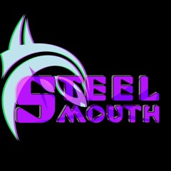 STEELMOUTH