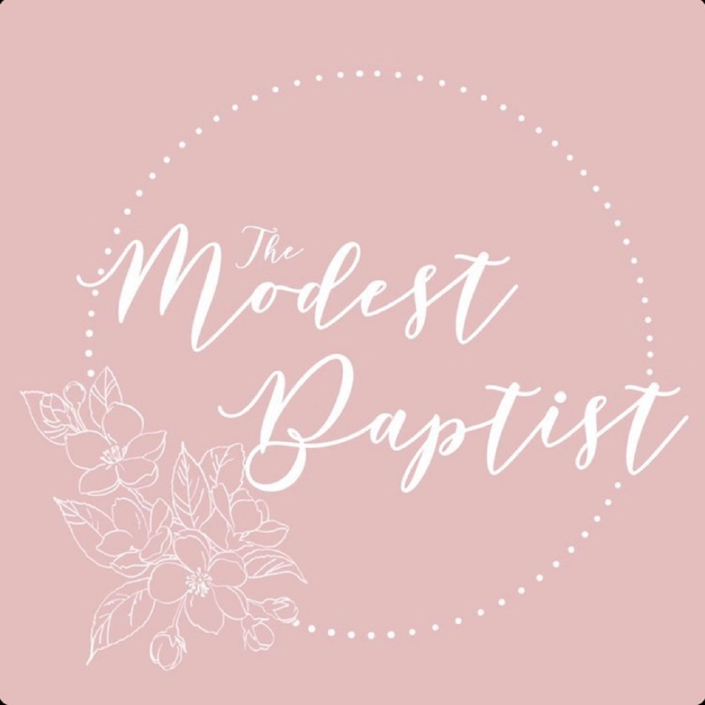 The Modest Baptist Podcast