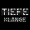 Tiefe Klänge