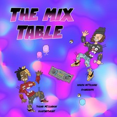 The Mix Table