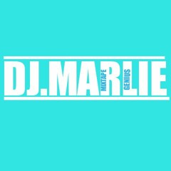 DJ MARLIE (MIXTAPE SPECIALIST)