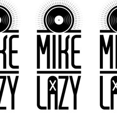 Mike Lazy