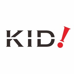 KID!