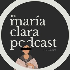 The María Clara Podcast