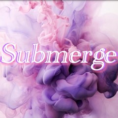 Submerge