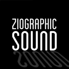 ZIOGRAPHIC SOUND