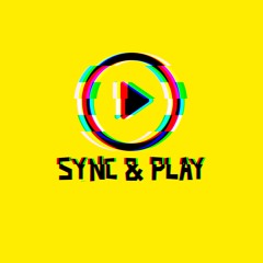Sync & Play