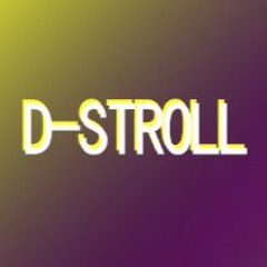 D-Stroll