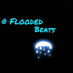 @flooded beats
