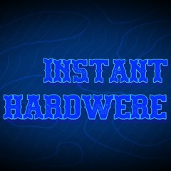 INSTANT HARDWERE