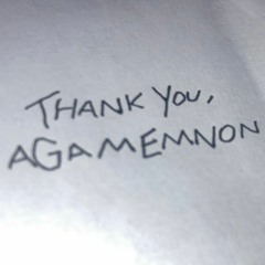 thank you, agamemnon