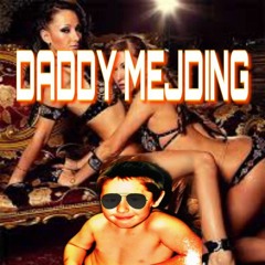 Daddy Mejding