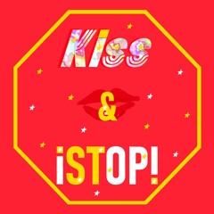 ¡Kiss & STOP!