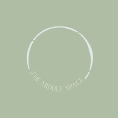 The Middle Space