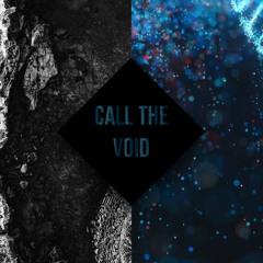 Call The Void