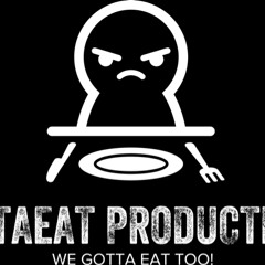 GOTTAEAT PRODUCTIONS