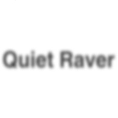 Quiet Raver