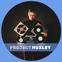 HUXLEY | Soundtracks | 𝗘𝗗𝗠 | Soul | 𝗗𝗶𝘀𝗰𝗼