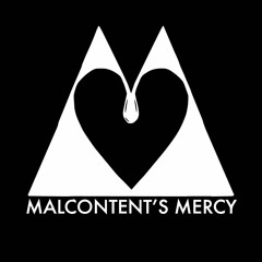 Malcontent's Mercy