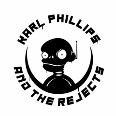 Karl Phillips and The Rejects