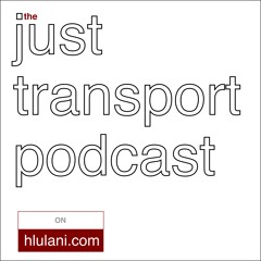 Just Transport Podcast on Hlulani