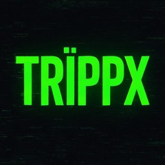 Trïppx