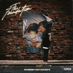 40 Grind 4 Better Days