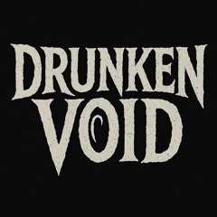 Drunken Void