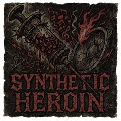 THE SYNTHETIC HEROIN CLUB
