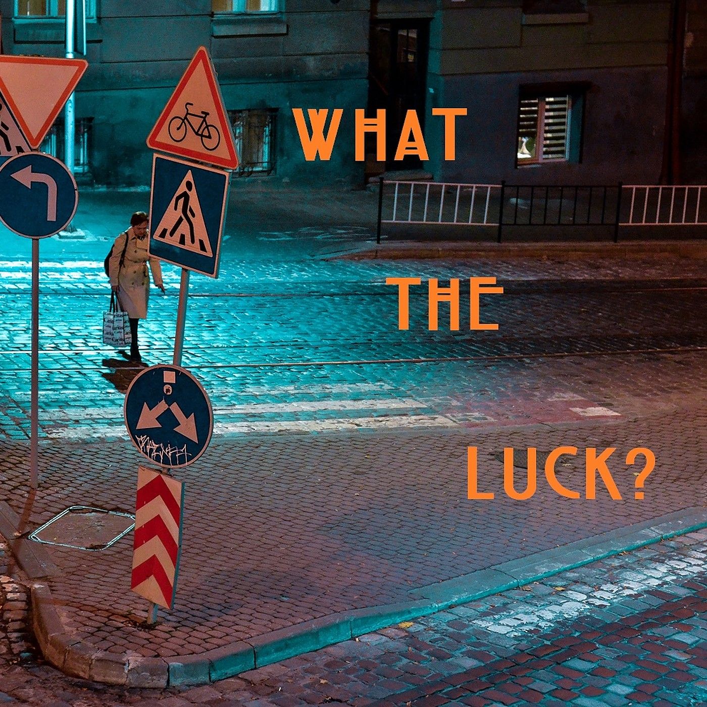 What The Luck? Podcast