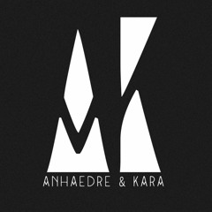 Anhaedre & Kara