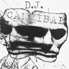 DJ CANNIBAL
