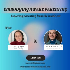 Embodying Aware Parenting
